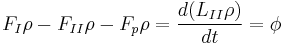 F_I \rho - F_{II} \rho - F_p \rho=\frac{d (L_{II} \rho)}{d t} = \phi