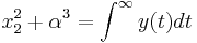 x_2^2 + \alpha^3 = \int  ^{\infin} y(t) dt