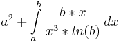  
a^2 + \int\limits_a^b \frac{b*x}{x^3*ln(b)}\,dx
