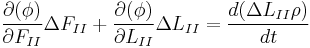  \frac{\partial (\phi)}{\partial F_{II}} \Delta F_{II} + \frac{\partial (\phi)}{\partial L_{II}} \Delta L_{II} = \frac{d (\Delta L_{II} \rho)}{d t}